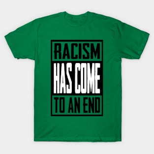 RACISM T-Shirt